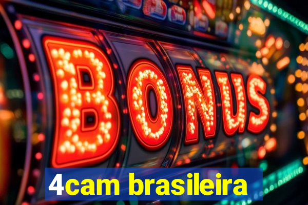 4cam brasileira